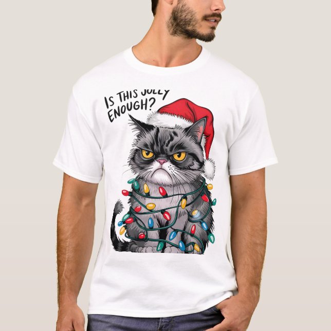 Grumpy Christmas Cat Jolly Enough Funny Holiday  T-Shirt (Front)