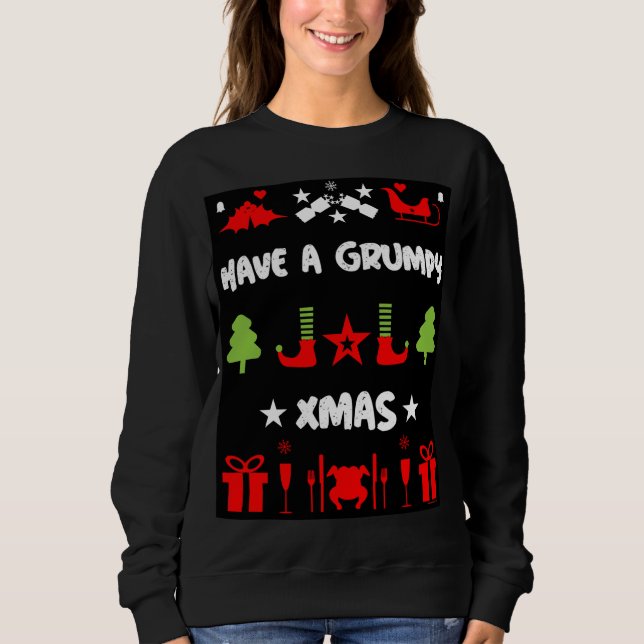 Grumpy Christmas      Sweatshirt (Front)