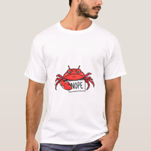 Grumpy Crab Says NOPE Funny T-Shirt