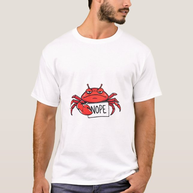 Grumpy Crab Says NOPE Funny T-Shirt (Front)