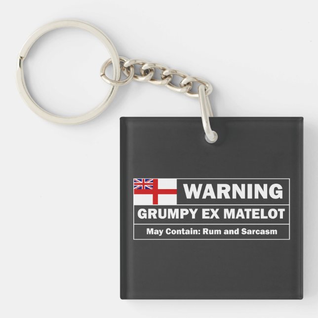 Grumpy ex Matelot  Key Ring (Front)