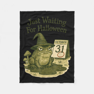Grumpy frog witch waiting for halloween october 31 fleece blanket