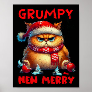 Grumpy Is The New Merry Christmas Cat Sarcastic Cu Poster