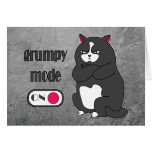 Grumpy mode on funny fat cat Card