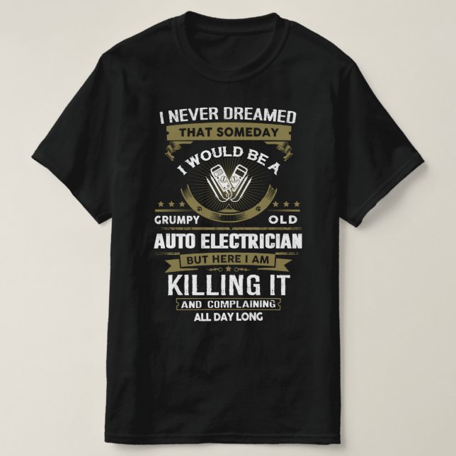 Grumpy Old Auto Electrician T-Shirt (Design Front)