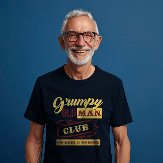 Grumpy Old Man Club Founder Member T-Shirt