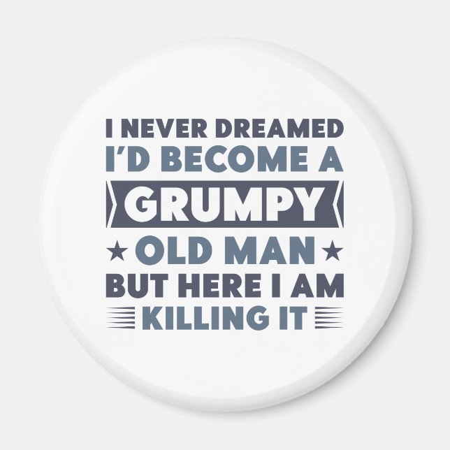 Grumpy Old Man Magnet (Front)