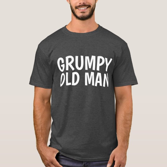 GRUMPY OLD MAN T-SHIRTS (Front)
