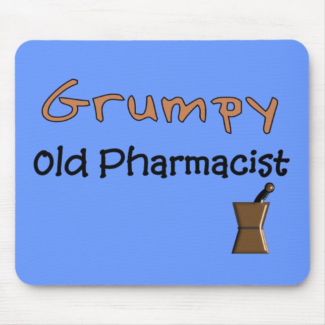 Grumpy Old Pharmacist T-Shirts and Gifts Mouse Pad (Front)