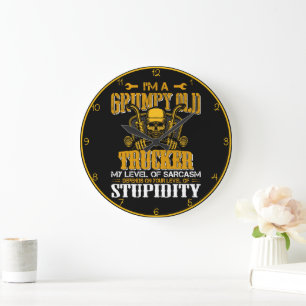 Grumpy Old Trucker Sarcasm  Large Clock