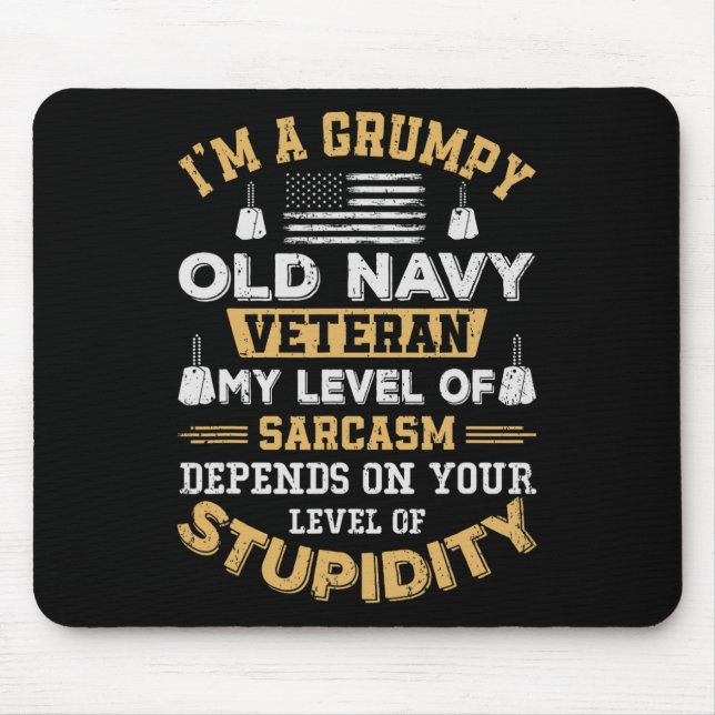 Grumpy Old Veteran Patriotic Funny Military Vetera Mouse Pad (Front)