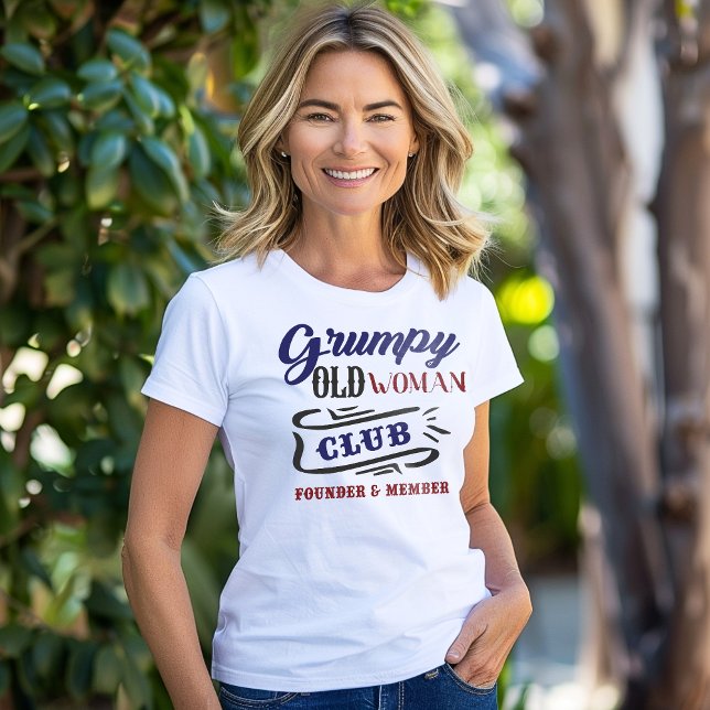 Grumpy Old Woman Club Funny T-Shirt (Creator Uploaded)