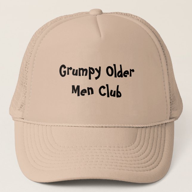 Grumpy Older Men Trucker Hat (Front)