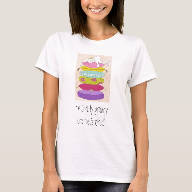 Grumpy princess cat and the pea cartoons T-Shirt (Front)