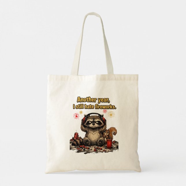  Grumpy Racoon Hate Fireworks Funny 4th of july Tote Bag (Back)