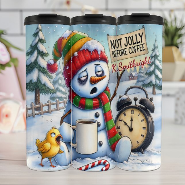 Grumpy Snowman Not Jolly Coffee Thermal Tumbler (Creator Uploaded)