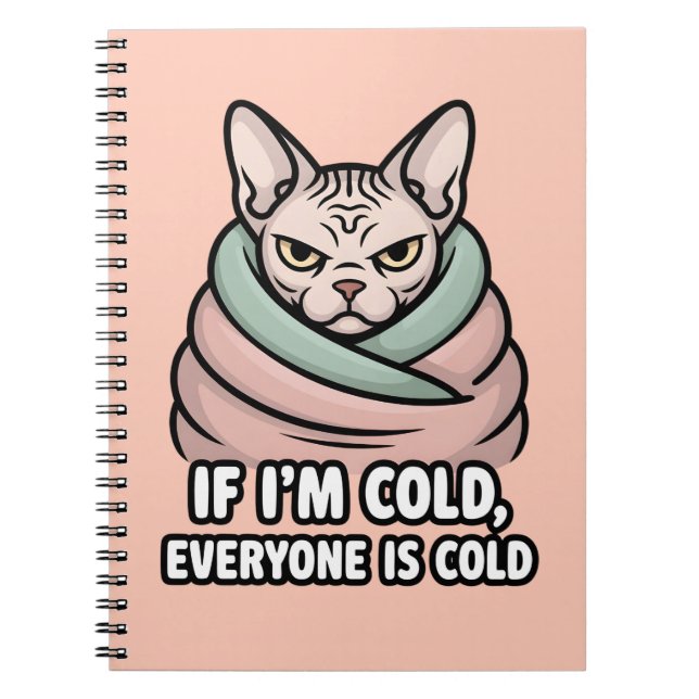 Grumpy Sphynx Cat Cold Humor Cartoon Art Notebook (Front)