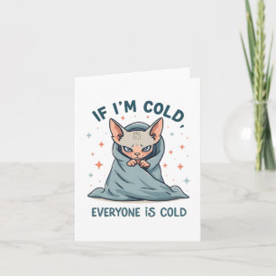 Grumpy Sphynx Cat Cold Humor Cartoon Design Holiday Card