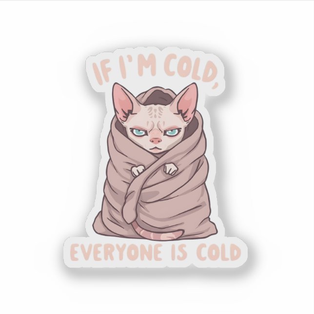 Grumpy Sphynx Cat Cold Humor Illustration (Front)