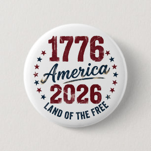 Grunge America 1776 - 2026 Land of the Free Button