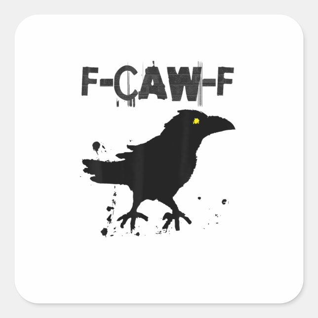 Grunge Coffee F-Caw-F Crow Adult Humor Graphic Tee Square Sticker (Front)