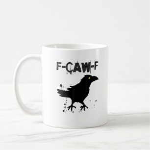 Grunge Coffee F-Caw-F Crow Adult Humour Graphic Te Mug