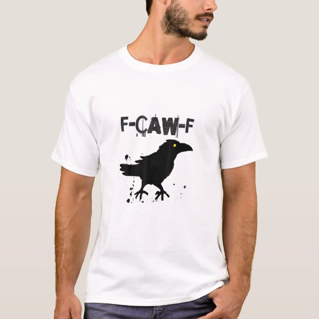 Grunge Coffee F-Caw-F Crow Adult Humour Graphic Te T-Shirt (Front)