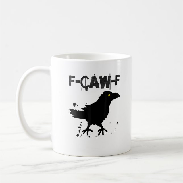 Grunge Coffee F Caw F Crow Humour Creative Style Coffee Mug (Left)