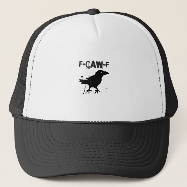 Grunge Coffee F Caw F Crow Humour Creative Style Trucker Hat (Front)