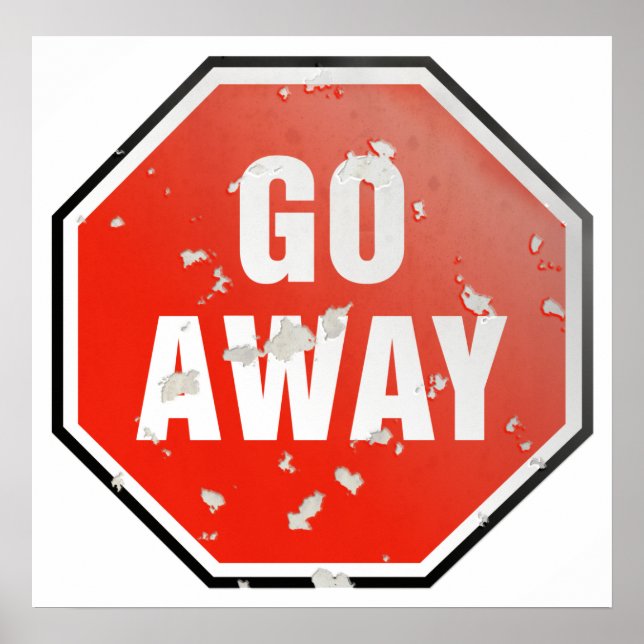 Grunge 'Go Away' sign (Front)