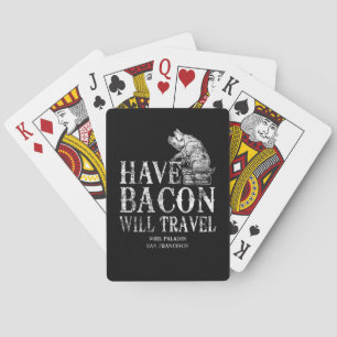 Grunge Have Bacon Will Travel Playing Cards
