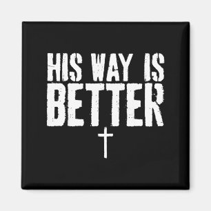 Grunge His Way Is Better Minimal Christian Cross B Magnet