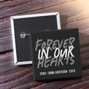 Grunge Memorial Forever in our Hearts Custom 15 Cm Square Badge