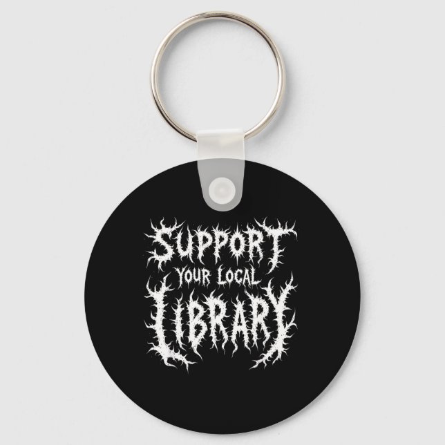 Grunge Reading Support Local Library Gothic Key Ring (Front)
