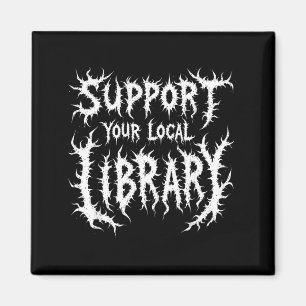 Grunge Reading Support Local Library Gothic Magnet
