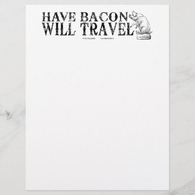 Grunge Style Have Bacon Will Travel (Front)