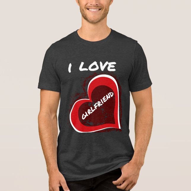 Grunge Style I Love My Girlfriend Heart Design Tri-Blend Shirt (Front)