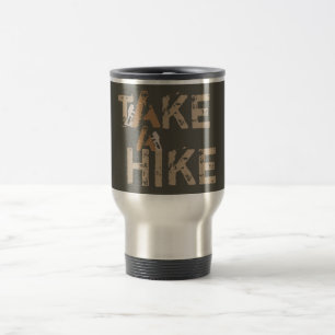 Grunge Take a Hike Typography Travel Mug