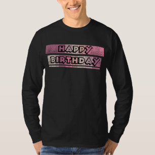 Grungy happy birthday T-Shirt