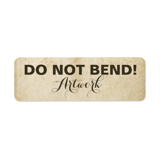 Grungy Stained Do Not Bend Artwork Warning Font Return Address Label