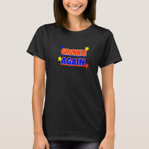 Grunkle Again Pregnancy Announcement Baby Reveal T-Shirt