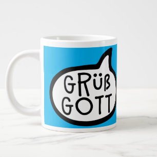 Grüß Gott, German Hello, Austria, Bavaria, Swabia Large Coffee Mug