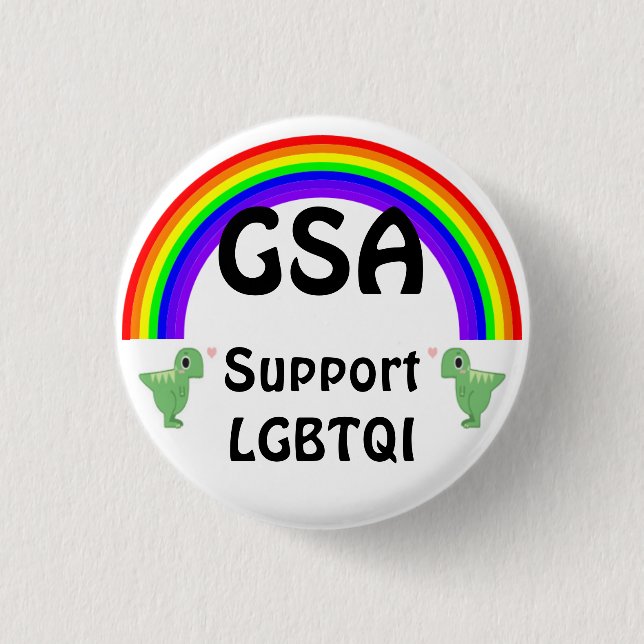 GSA Support LGBTQI 3 Cm Round Badge (Front)