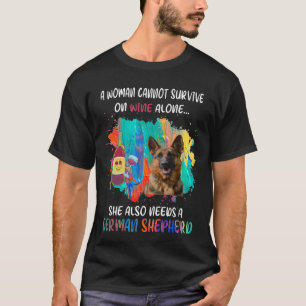 GSD030 - A Woman Cannot Survive On Wine Alone She T-Shirt
