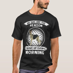 GSD064 - My Dogs Are The Reason I Wake Up Every Mo T-Shirt
