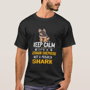 GSD091 - Keep Calm It's A German Shepherd Not A Fr T-Shirt