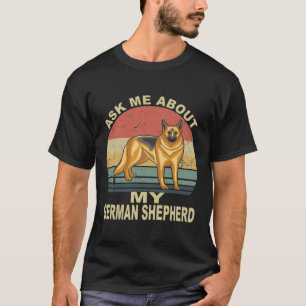 GSD110 - Ask Me About My German Shepherd Vintage T-Shirt