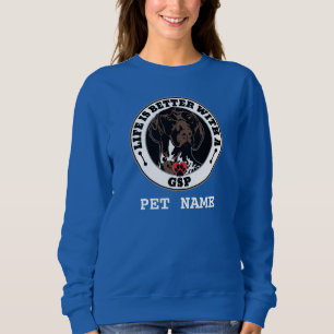 GSP Personalised Life Is Better With A GSP Sweatshirt