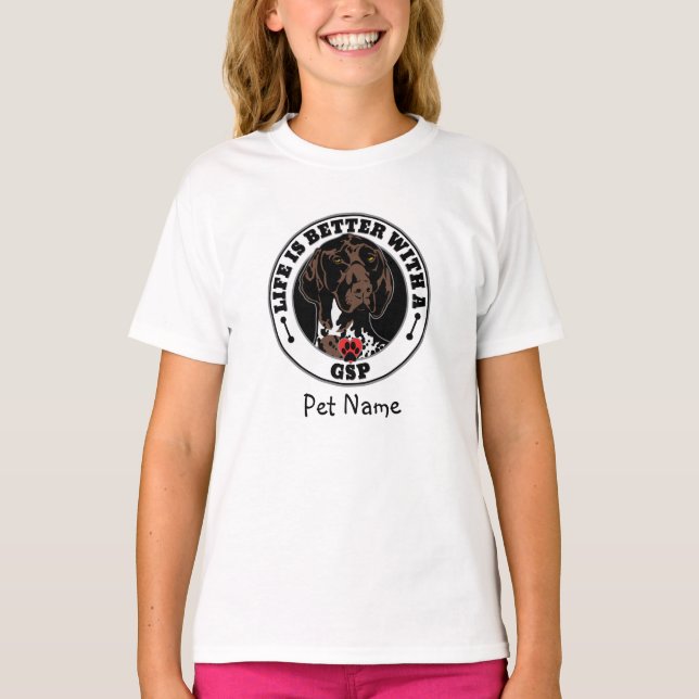 GSP Personalised Life Is Better With A GSP T-Shirt (Front)
