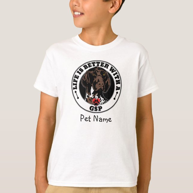 GSP Personalised Life Is Better With A GSP T-Shirt (Front)